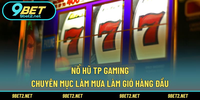 Nổ hũ TP Gaming