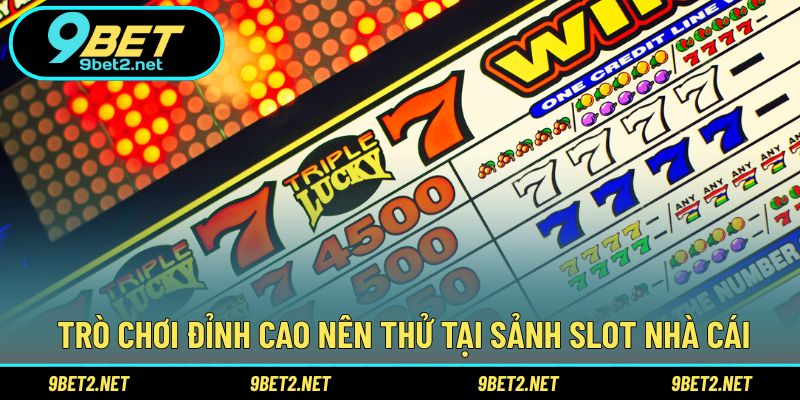 Trò chơi đỉnh cao nên thử tại sảnh slot của nhà cái